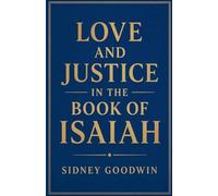 Love and Justice in the Book of Isaiah