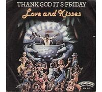 LOVE AND KISSES - THANK GOD IT'S FRIDAY 12 INCH (12" SINGLE) UK CASABLANCA 1978 (Katalog-Nummer:TGIFL1)