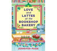 Love and Lattes at the Bookshop Bakery