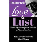 Love and Lust: On the Psychoanalysis of Romantic and Sexual Emotions