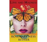 Love and Madness: INSANITY VOLUME, second book.: 13 (Secret Butterfly)