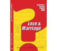 Love and Marriage: Questions Young People Ask