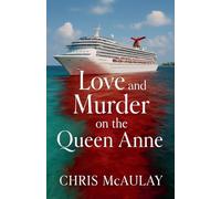 Love and Murder on the Queen Anne: 1 (Rex Mathers Mysteries)