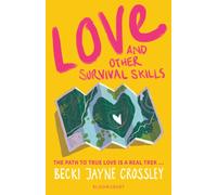 Love and Other Survival Skills