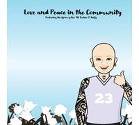 Love and Peace in the Community: Featuring the lyrics of MC Techno T (Lyrics of MC's from Northeast Rave Scene)
