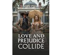Love and Prejudice Collide