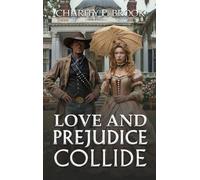 Love and Prejudice Collide