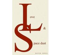 Love And Space Dust: 1