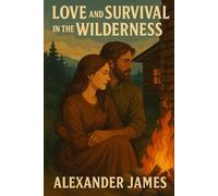 Love and Survival in the Wilderness