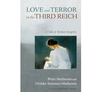 Love and Terror in the Third Reich: A Tale of Broken Integrity