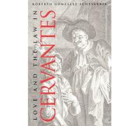Love and the Law in Cervantes