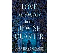 Love and War in the Jewish Quarter