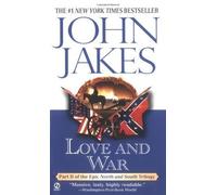 Love and War: Part Two of the Epic "North and South" Trilogy by Jakes, John Reprint Edition (2000)