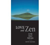 Love And Zen In The Outer Hebrides