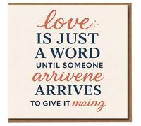 Love Anniversary Card - 'Love Is Just a Word Until Someone Arrives to Give It Meaning' Romantic Typography, Blank Inside, For Partner, Husband, Wife, Boyfriend or Girlfriend