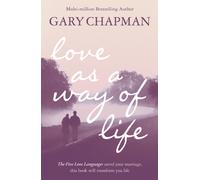 Love As A Way of Life