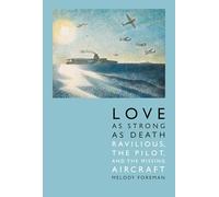 Love as Strong as Death: Ravilious, the Pilot, and the Missing Aircraft