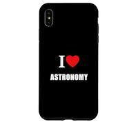 Love Astronomy For Astrophysics Students, Teachers Case for iPhone XS Max