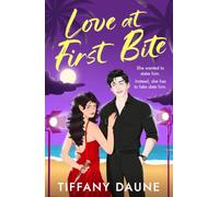 Love at First Bite: The brand new fanged and spicy fake dating romance between a vampire prince and a relentless vampire hunter from paranormal romance author Tiffany Daune (Love is Dead, 1)