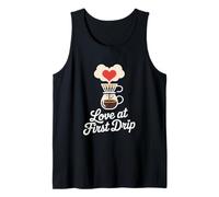 Love at First Drip Home Coffee Brewing Tank Top