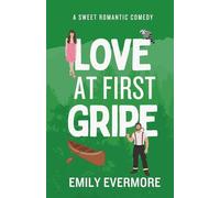 Love at First Gripe: 1 (Maine Attraction)