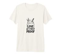 Love At First Proof Sourdough Starter Premium T-Shirt