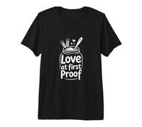 Love At First Proof Sourdough Starter Premium T-Shirt