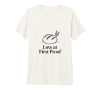 Love At First Proof Sourdough Starter Premium T-Shirt
