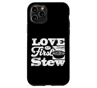 Love At First Stew Beef Stew Meat Lover Dish Case for iPhone 11 Pro