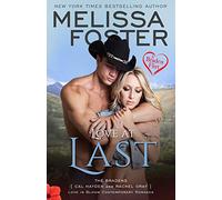 Love at Last (A Braden Flirt): Volume 7 (Love in Bloom: The Bradens at Peaceful Harbor)