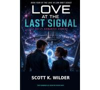 Love at the Last Signal: 4 (Love in Low Orbit)