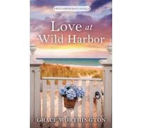 Love at Wild Harbor (Wild Harbor Beach Book 1)
