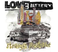 Love Battery - Straight Freak Ticket [VINYL]