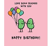 Love Bean Friends With You Happy Birthday Card
