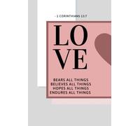Love: Bears, Believes, Hopes, and Endures All Things: My Prayer List