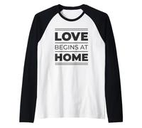 Love Begins At Home Home Comfort Quote Positive Home Quote Raglan Baseball Tee