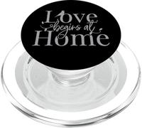 Love Begins At Home Men Women Kids Motivational Gift Design PopSockets PopGrip for MagSafe