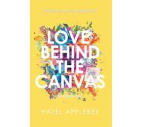 Love Behind the Canvas: Bareela Novel 2 (The Bareela Series)