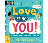 Love Being You: Discover What Your Body Can Do! (Level Headers)