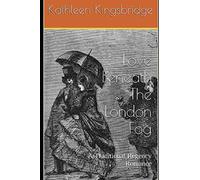Love Beneath The London Fog: A Traditional Regency Romance