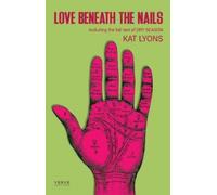 Love Beneath The Nails : Including the full text of DRY SEASON