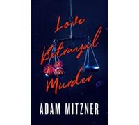 Love Betrayal Murder