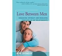 Love Between Men: Enhancing Intimacy and Resolving Conflicts in Gay Relationships