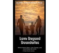 Love Beyond Boundaries: A Romance about Transitional Foster Care