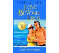Love Beyond Eros (The Love Secret)