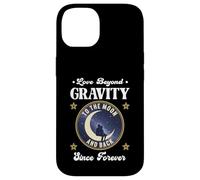 LOVE BEYOND GRAVITY TO THE MOON AND BACK SINCE FOREVER space Case for iPhone 14