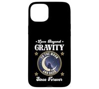LOVE BEYOND GRAVITY TO THE MOON AND BACK SINCE FOREVER space Case for iPhone 15 Plus