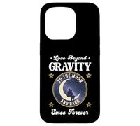 LOVE BEYOND GRAVITY TO THE MOON AND BACK SINCE FOREVER space Case for iPhone 15 Pro