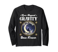 Love Beyond Gravity to THE Moon and Back Since Forever Space Long Sleeve T-Shirt
