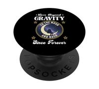 LOVE BEYOND GRAVITY TO THE MOON AND BACK SINCE FOREVER space PopSockets Adhesive PopGrip